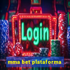 mma bet plataforma